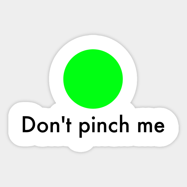 Don't pinch me - Saint Patrick's Day Protection Sticker by JasonHarperArt